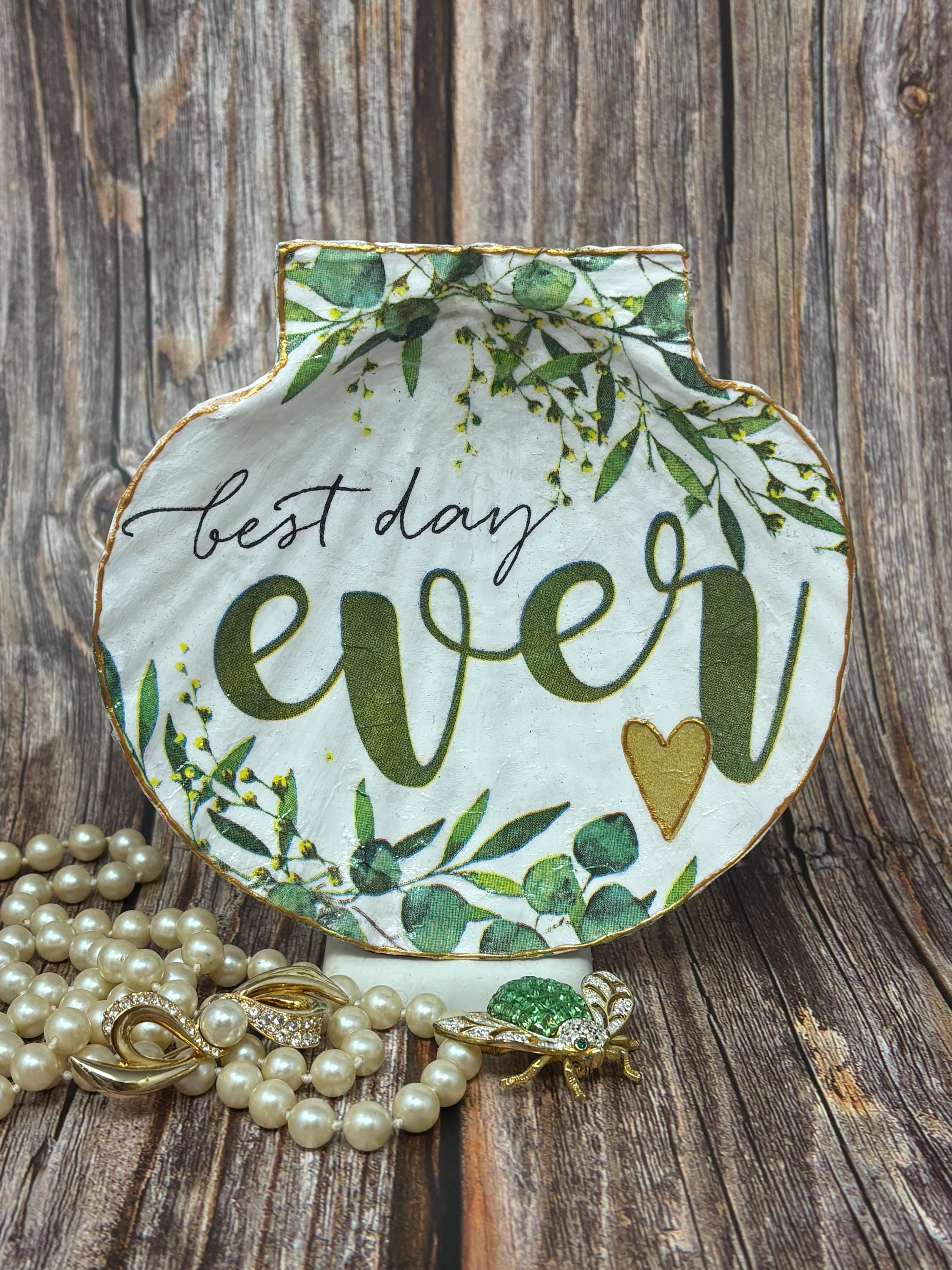 Sea Shell Trinket/Jewelry Dish Decoupage "Best Day Ever"